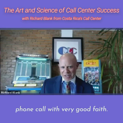 CONTACT-CENTER-PODCAST-Richard-Blank-from-Costa-Ricas-Call-Center-on-the-SCCS-Cutter-Consulting-Group-The-Art-and-Science-of-Call-Center-Success-PODCAST.phone-call-with-very-good-faith931e7ff67b5464e5.jpg