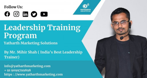 Leadership Training Program Yatharth Marketing Solutions