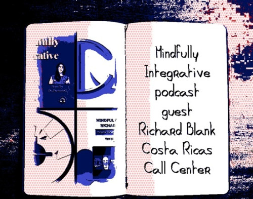 Mindfully-Integrative-podcast-sales-guest-Richard-Blank-Costa-Ricas-Call-Centereb07d2f151b2326b.jpg