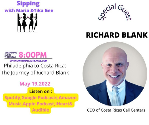 SIPPIN-WITH-MARIA--TIKA-GEE-PODCAST-GUEST-RICHARD-BLANK-COSTA-RICAS-CALL-CENTERf2a21472ca1872cd.jpg