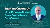 Business Infrastructure Podcast B2B Guest Richard Blank Costa Rica's Call Center