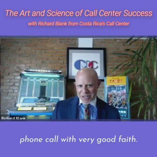 CONTACT-CENTER-PODCAST-Richard-Blank-from-Costa-Ricas-Call-Center-on-the-SCCS-Cutter-Consulting-Group-The-Art-and-Science-of-Call-Center-Success-PODCAST.phone-call-with-very-good-faith952c1a1dac7e1994.jpg