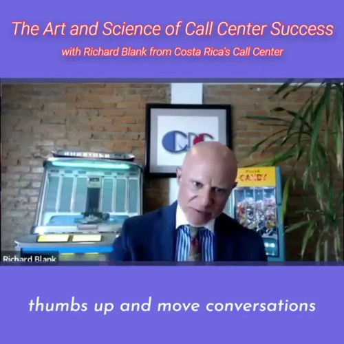 CONTACT-CENTER-PODCAST-Richard-Blank-from-Costa-Ricas-Call-Center-on-the-SCCS-Cutter-Consulting-Group-The-Art-and-Science-of-Call-Center-Success-PODCAST.thumbs-up-and-move-conversation804924b3dc4c6180.jpg
