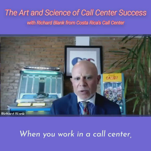 CONTACT-CENTER-PODCAST-Richard-Blank-from-Costa-Ricas-Call-Center-on-the-SCCS-Cutter-Consulting-Group-The-Art-and-Science-of-Call-Center-Success-PODCAST.when-you-work-in-a-call-center.2f4d9e65eddcf77d.jpg