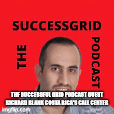 The-Successful-Grid-podcast-guest-Richard-Blank-Costa-Ricas-Call-Centerf1cc3ada6d94e20d.gif