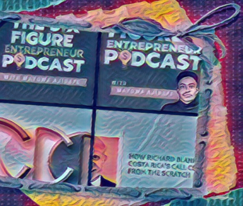 The six figure entrepreneur podcast business guest Richard Blank Costa Ricas Call Center