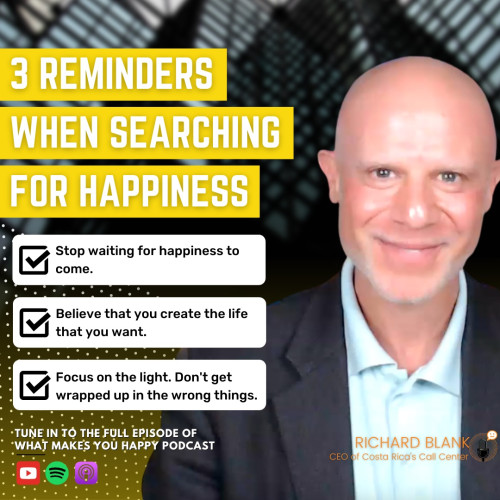 What makes you happy podcast guest CEO Richard Blank Costa Ricas Call Center.